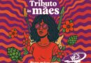 Tributo às Mães: evento da Way Beer será em 17 de maio